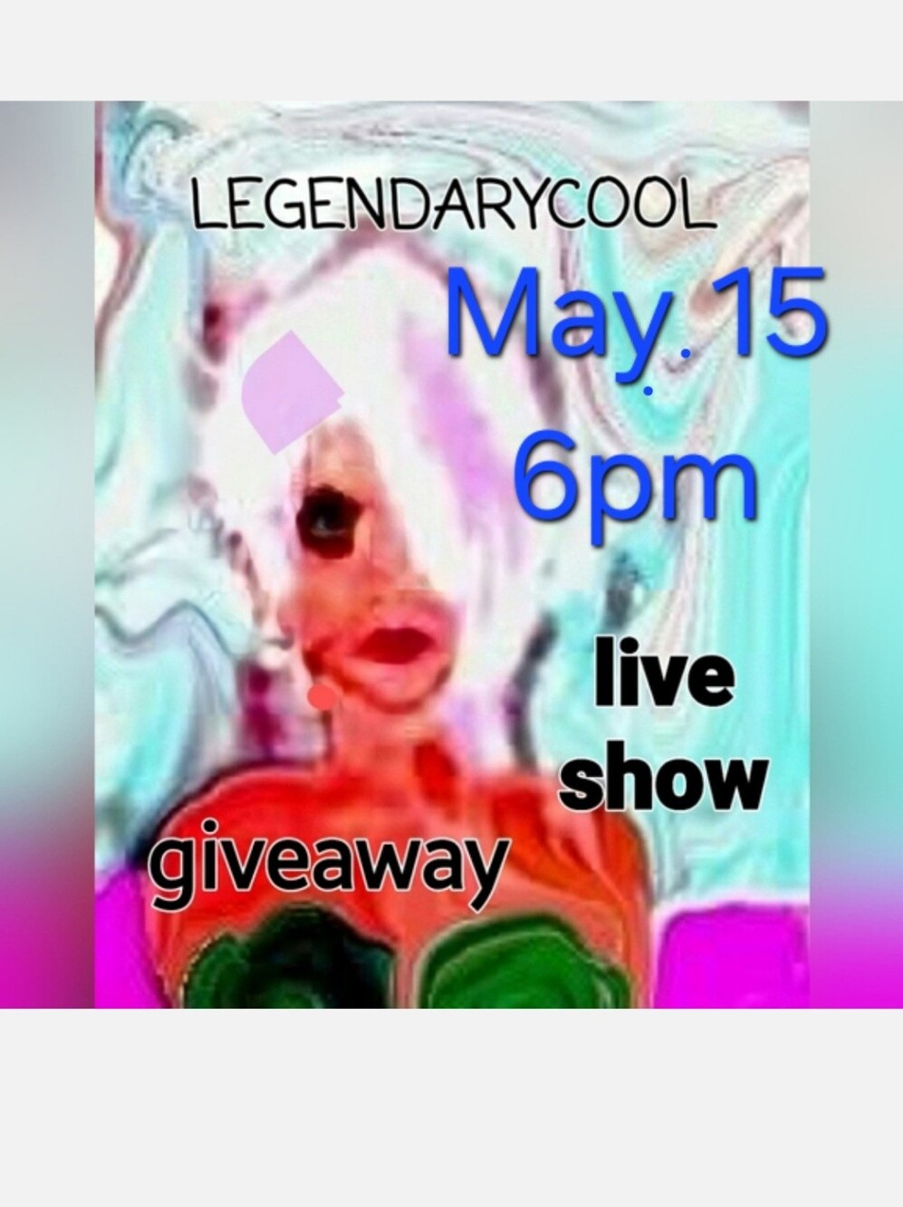 Going Live May 15 2026 At 6PM Pacific Great Giveaways Please Like This Flyer